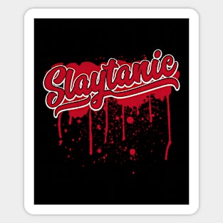 Slaytanic Sticker